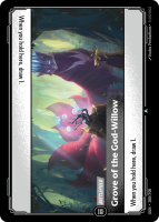 Grove of the God-Willow OGN-280/298