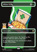 Ninja Pizza (Foil) (Teenage Mutant Ninja Turtles Eternal...