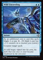 Wild Unraveling (Foil) (Lorwyn Eclipsed #84)