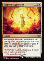 Suspend Aggression (Secrets of Strixhaven Promos #236p)