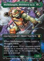 Michelangelo, Weirdness to 11 (Foil) (Teenage Mutant...