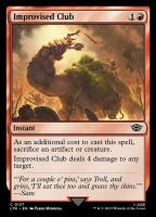 Improvised Club (Foil) (The Lord of the Rings: Tales of...