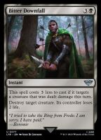 Bitter Downfall (Foil) (The Lord of the Rings: Tales of...