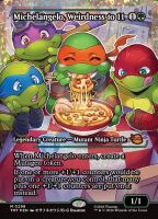 Michelangelo, Weirdness to 11 (Foil) (Teenage Mutant...